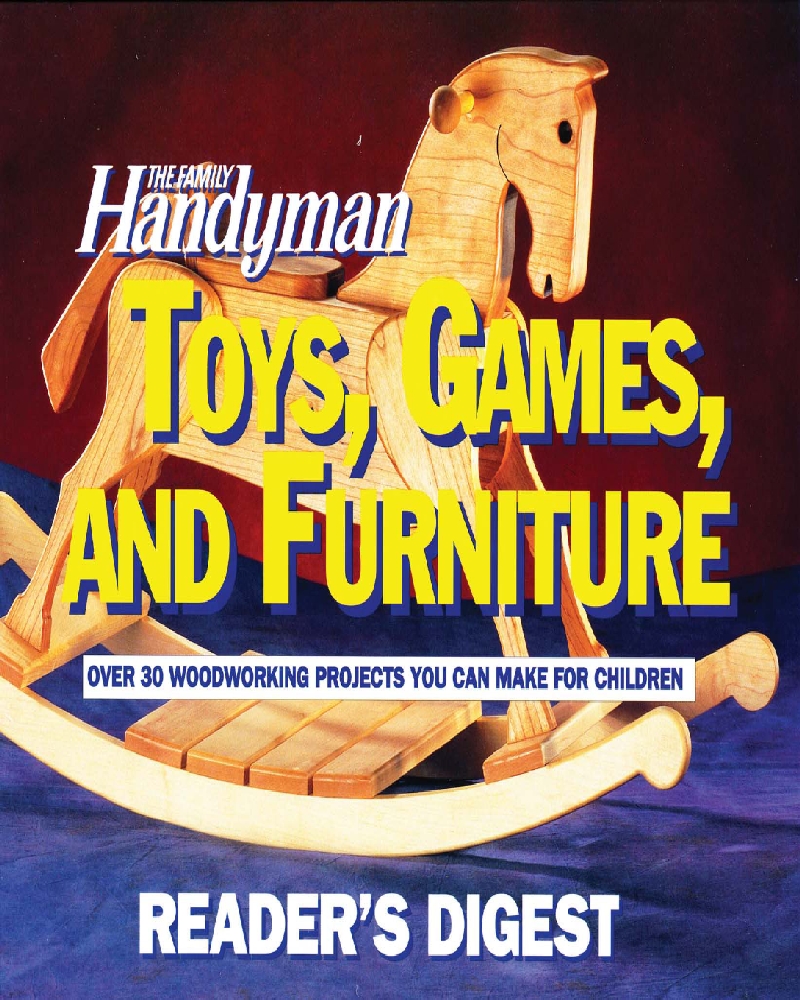 The Family Handyman Toys, Games, and Furniture 200页